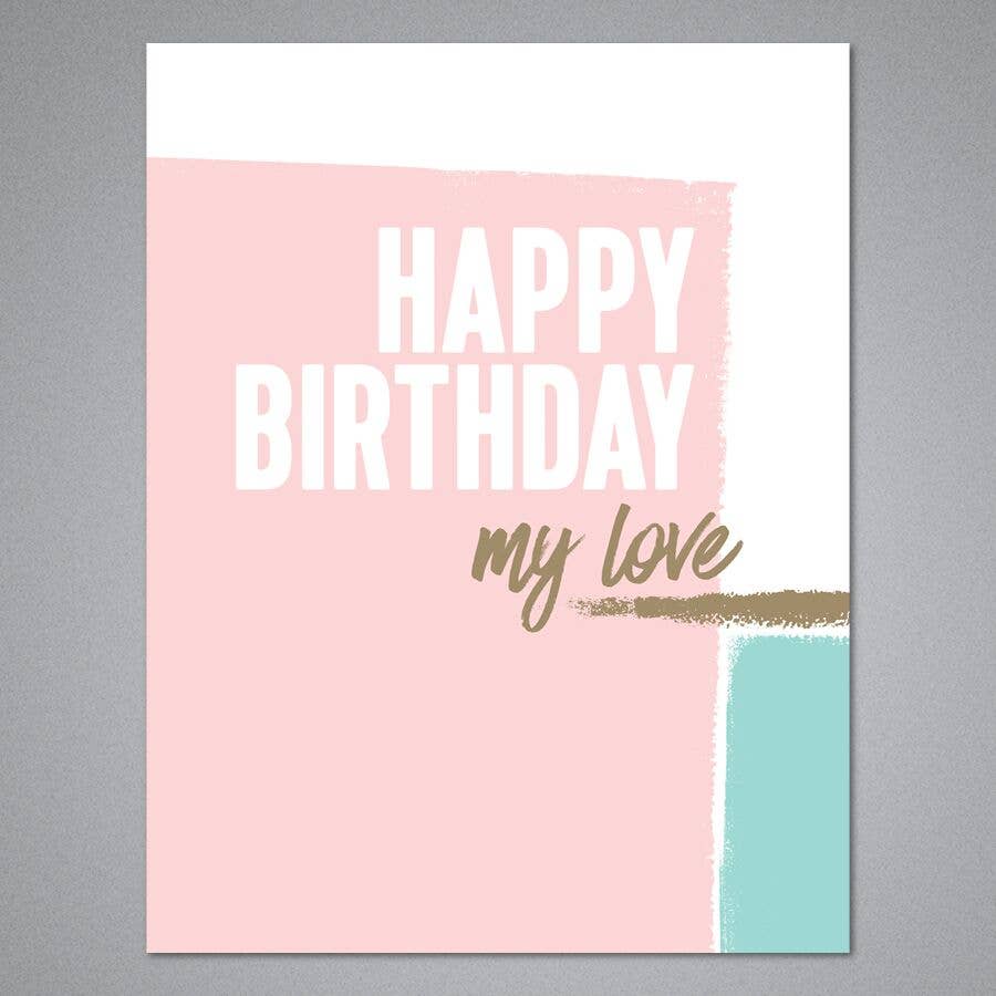 Breathless Paper Co. - Wholesale Birthday Card - Happy Birthday My Love Card0