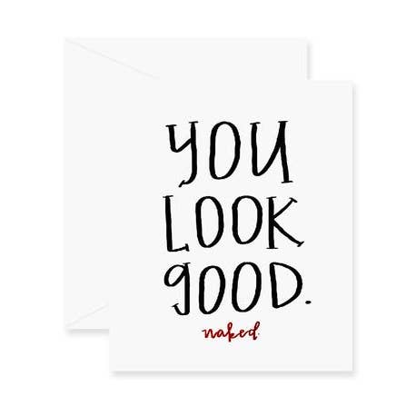 Look Good Naked Greeting Card (Foil) for wholesale by Fresh Out of Ink