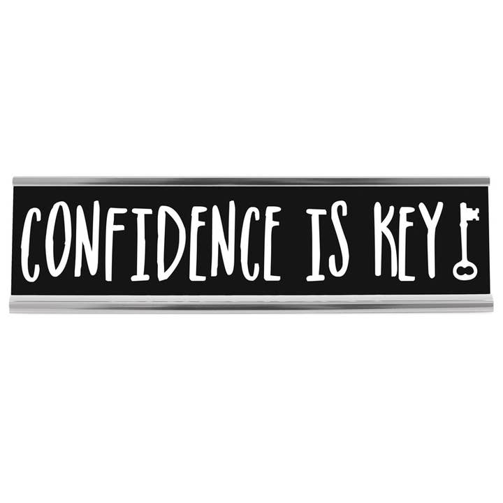 8" Black Desk Sign - Confidence Is Key for wholesale by Wellspring