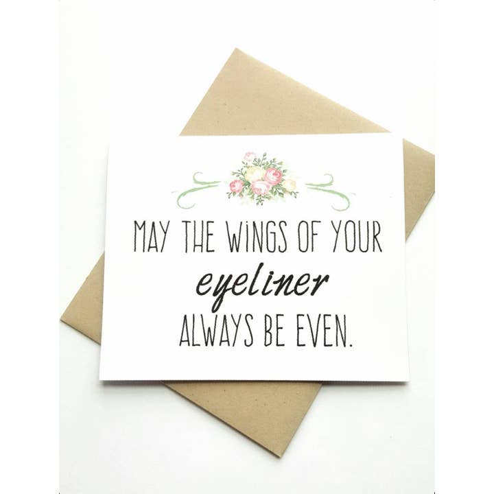 May Your Eyeliner Always Be Even for wholesale by Ally Elle Cards