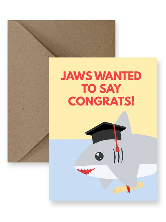 Jaws Wanted To Say Congrats Graduation Card for wholesale by IMPAPER