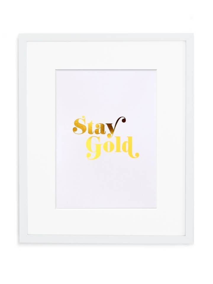 Stay Gold Gold Foil Art Print for wholesale by Swell Made Co.