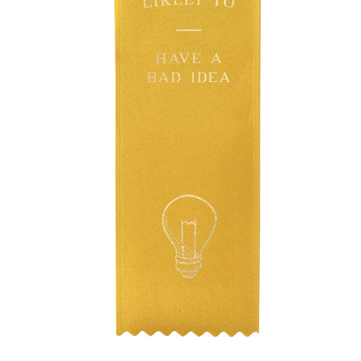 Frankie & Claude - Wholesale Gag gift/novelty gift - Most Likely To... Have a bad idea Award Ribbon1