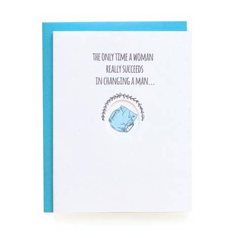 Change A Man | Baby Greeting Cards for wholesale by Wild Ink Press