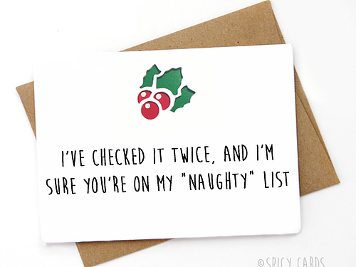 Spicy Cards - Wholesale Christmas Card - Funny Christmas card - I've checked tice and i'm sure you're0