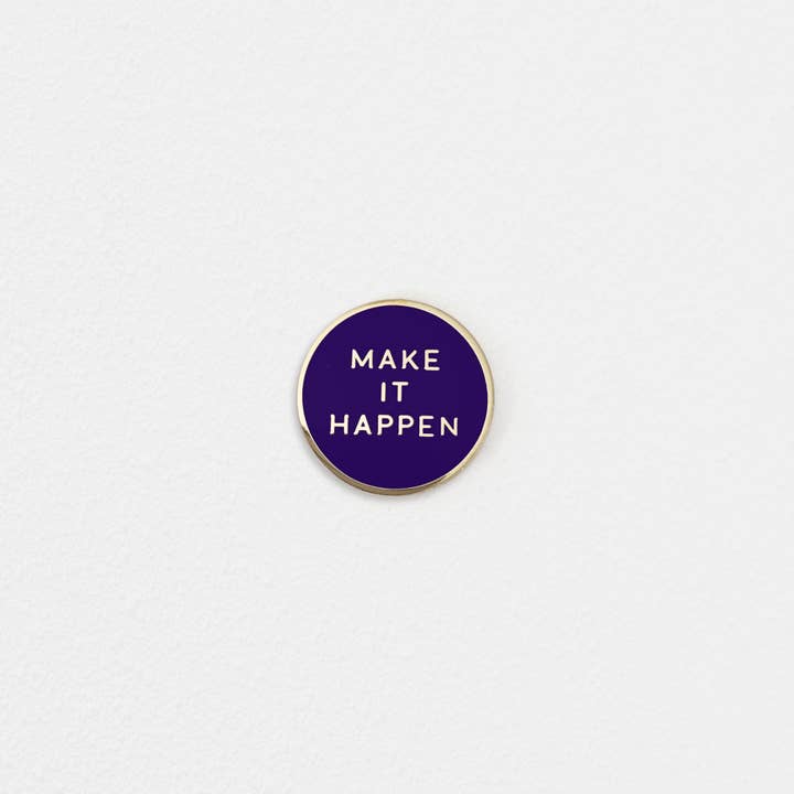 Make It Happen Enamel Pin for wholesale by Hearts to the Moon