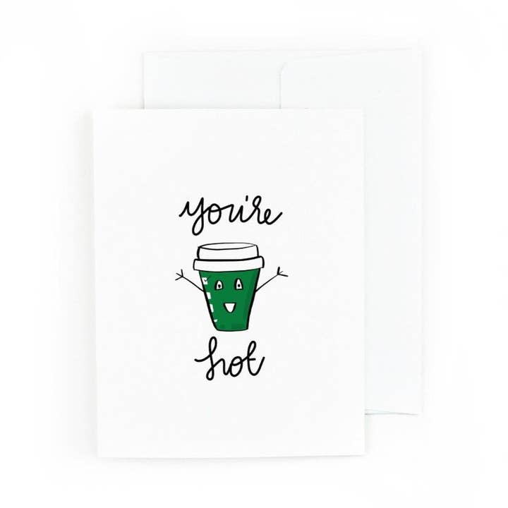 Carte de vœux You're Hot Coffee pour la vente par Pretty Peacock Paperie - Women's Empowerment