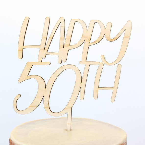 Happy 50th Wood Cake Topper for wholesale by Alexis Mattox Design