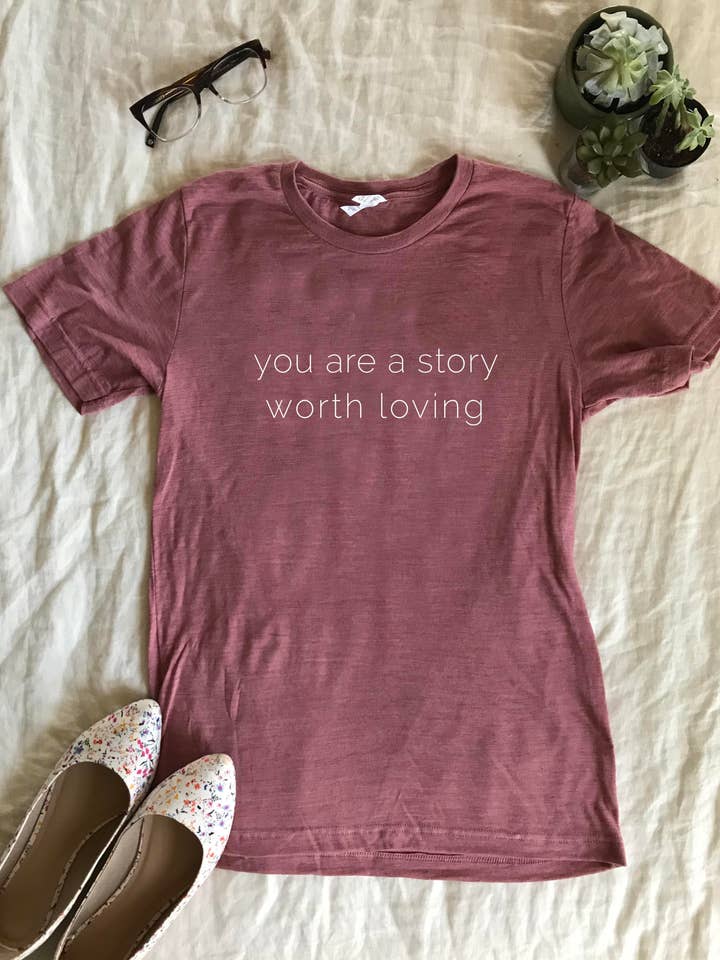 Original Font Tee for wholesale by You are a Story Worth Loving