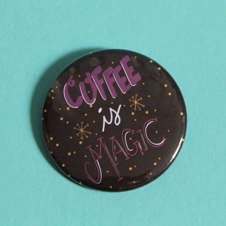 Jumbo Coffee is Magic 2.25 Inch Button for wholesale by Midge Blitz
