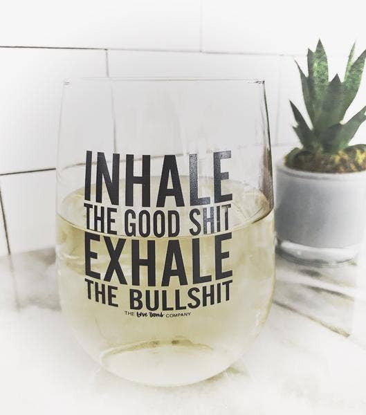 The Love Bomb Company - Wholesale Wine Glass - Inhale the good shit (Wine)0