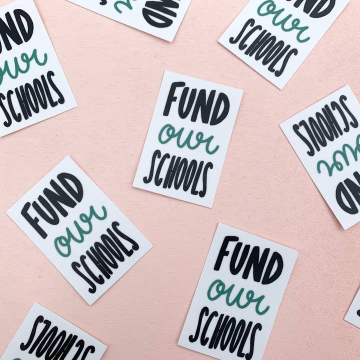 Fund Our Schools Vinyl Sticker - LAST CHANCE STOCKING STUFFER HOLIDAY GIFT for wholesale by Your Gal Kiwi