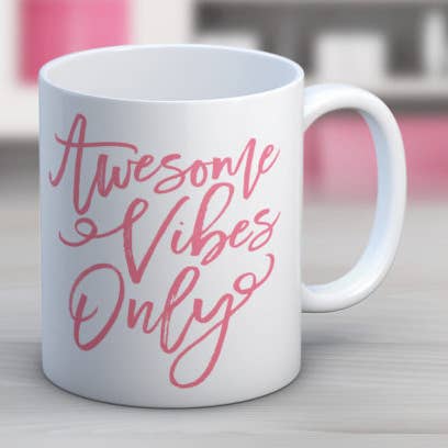 Awesome Vibes Only Coffee Mug for wholesale by Quotable Life
