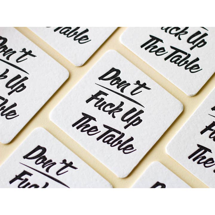 M.C. Pressure - Wholesale Coasters - Don't Fuck Up the Table Coaster1