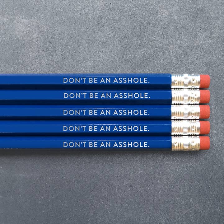 Don't Be an Ashole Lot de 5 crayons pour la vente par Huckleberry Letterpress