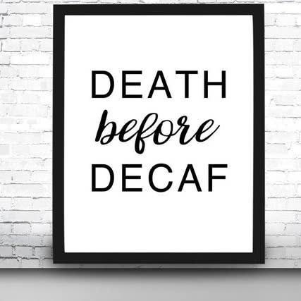 The National Anthem - Wholesale Art Print - 8” x 10” Death Before Decaf Art Print0