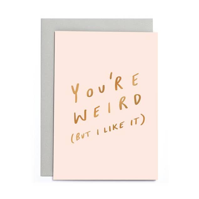 Old English Company - Wholesale Valentine's Day card - You're Weird Small Card - Fun Valentine's Card0