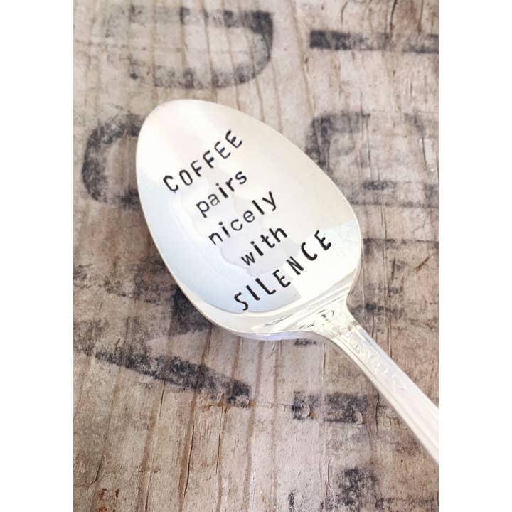 Coffee Pairs Nicely With Silence Teaspoon for wholesale by Pumpernickel and Wry