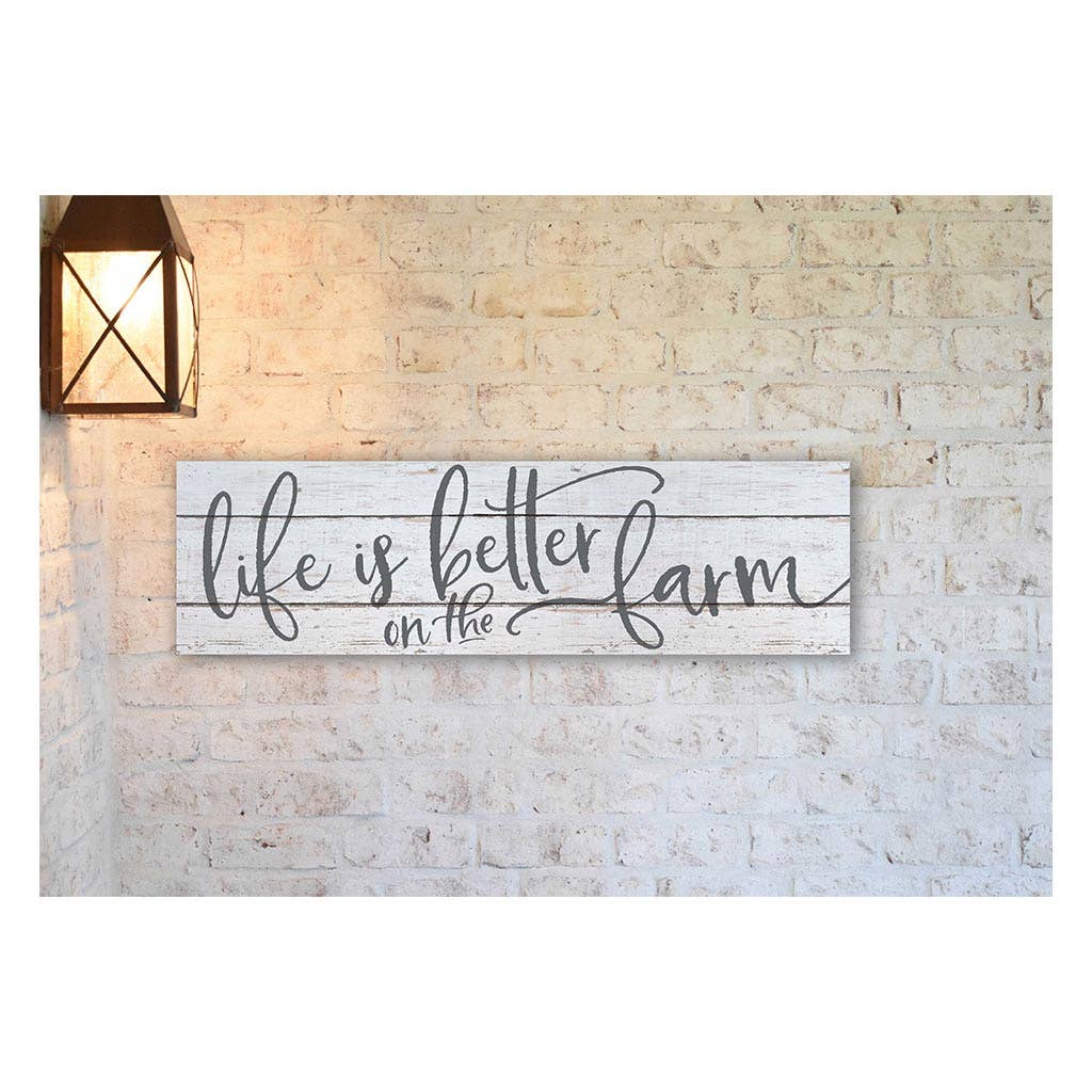 Kindred Hearts - Wholesale Sign - 35x10 Life Is Better On Farm Indoor Outdoor Sign1