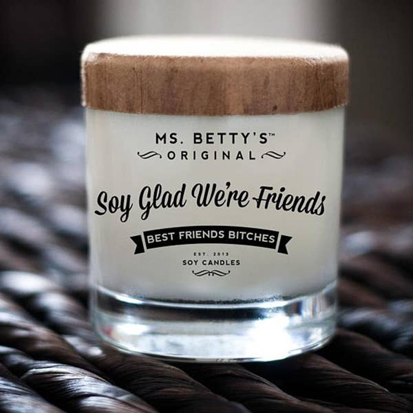 Soy Glad We're Friends - Best Friends Bitches for wholesale by Ms. Betty's Original