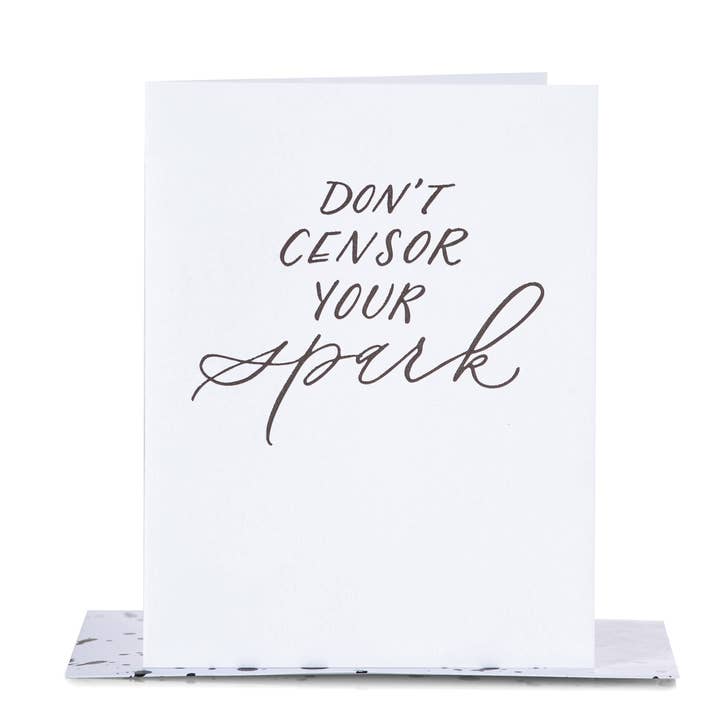 Paper Epiphanies - Wholesale Encouragement Card - Don't Censor Your Spark Card1