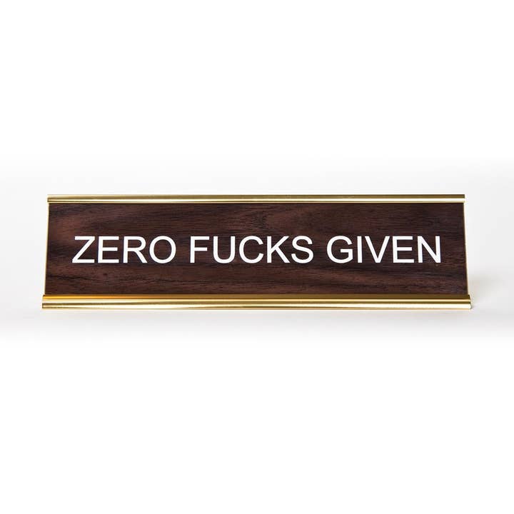 Zero Fucks Given Nameplate for wholesale by He Said, She Said