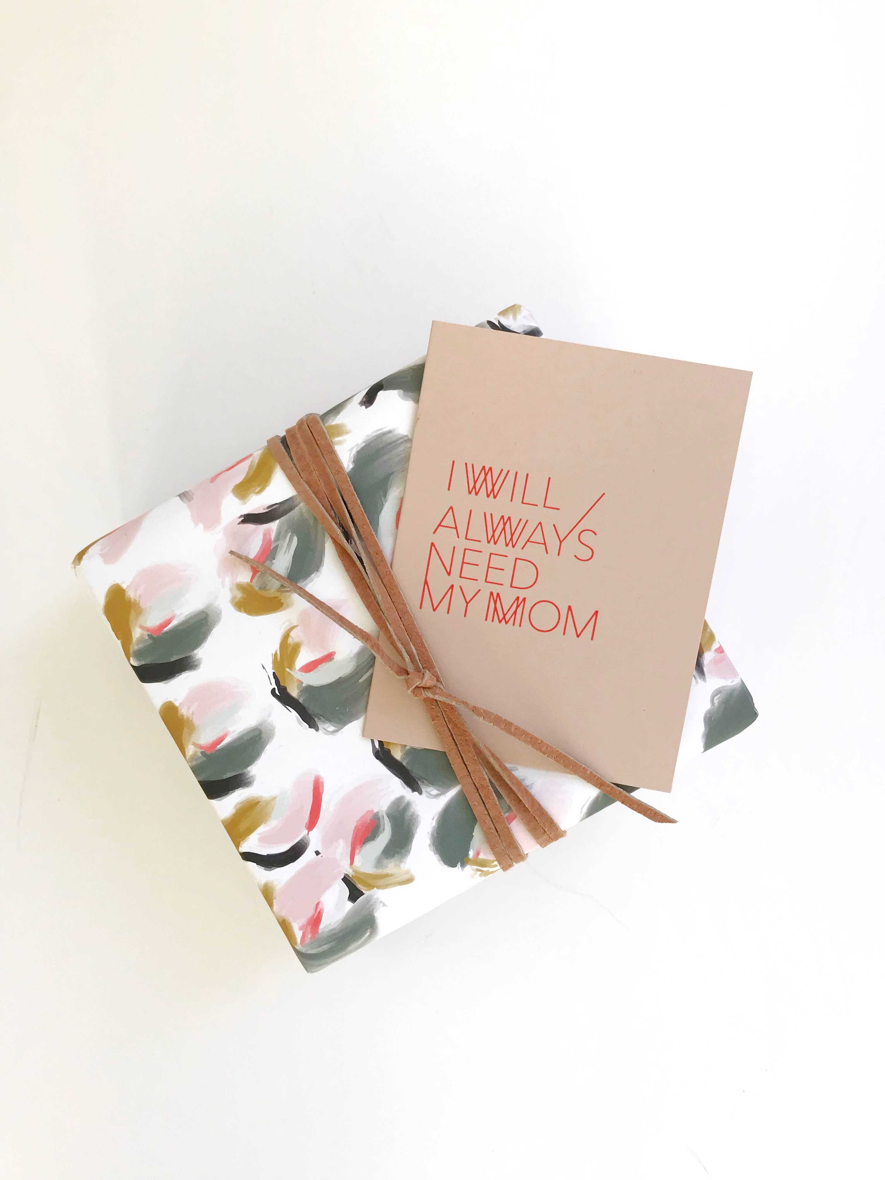 East Avenue Press - Wholesale Mother's Day Card - Always Need My Mom card0