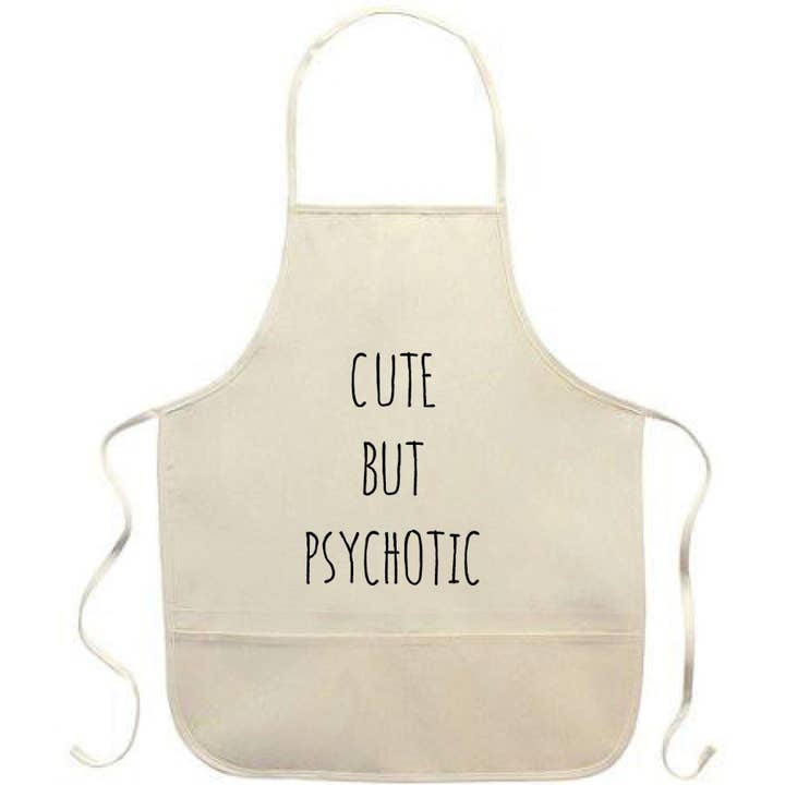 Cute but Psychotic Apron for wholesale by Quippy Brand