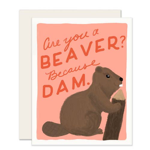 Because Dam | Funny Love Card for wholesale by Slightly Stationery