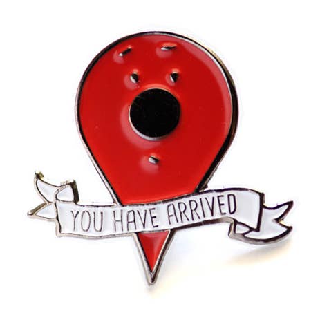 ILOOTPAPERIE - Wholesale Lapel Pin/Button - You Have Arrived Location Enamel / Lapel Pin0