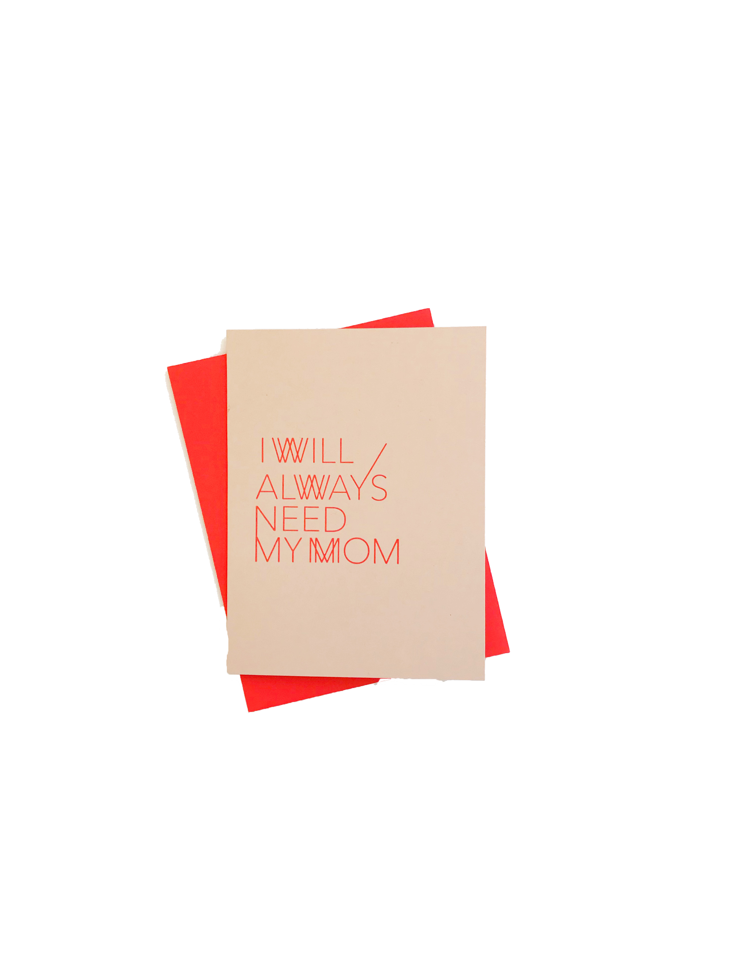 East Avenue Press - Wholesale Mother's Day Card - Always Need My Mom card2