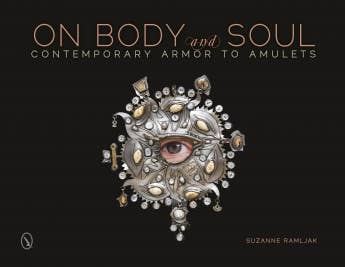 Schiffer Publishing – wholesale Arts & Entertainment – On Body and Soul: Contemporary Armor to Amulets0