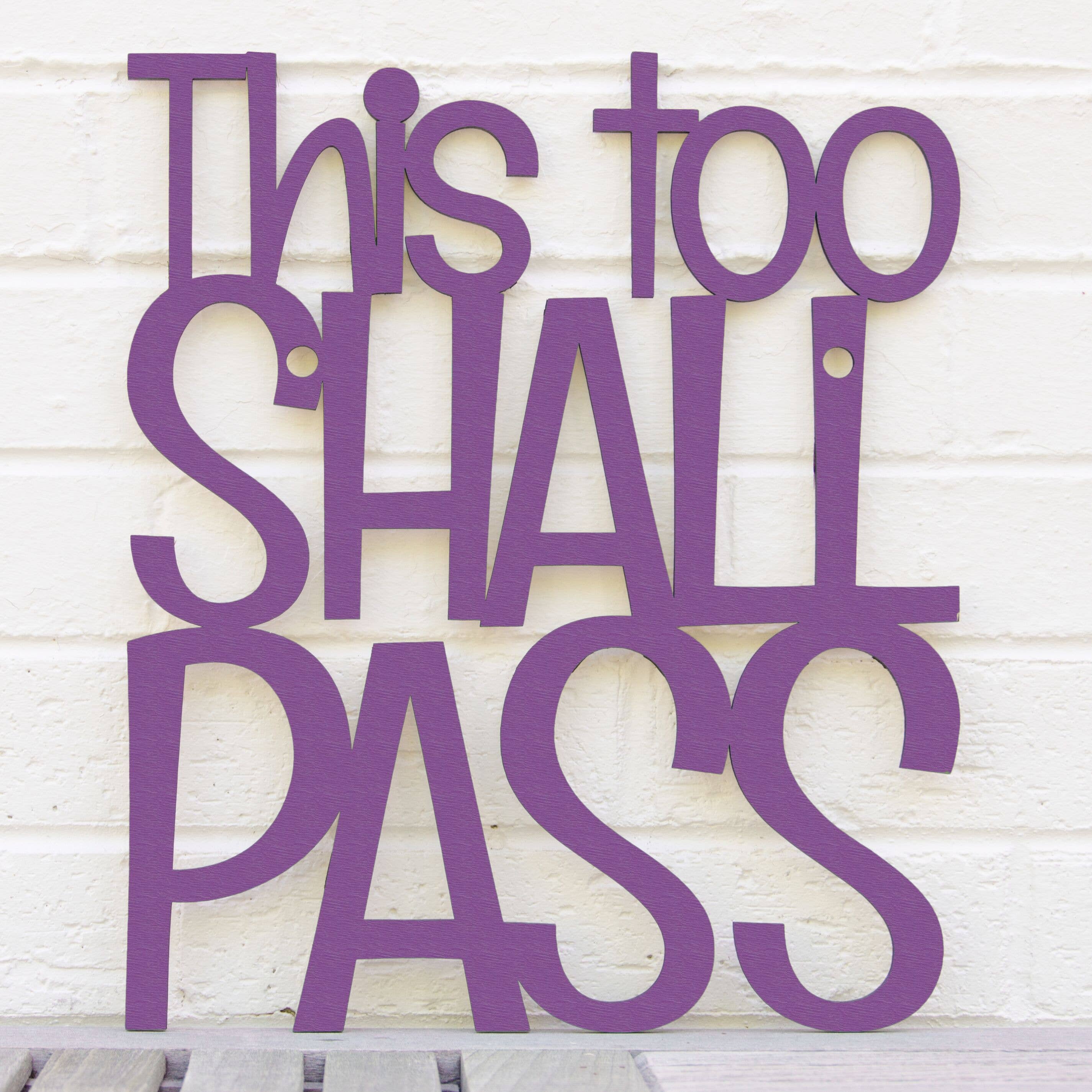 Spunky Fluff - Wholesale Wall Sign - This Too Shall Pass, Laser Cut Wall Art Bereavement Gift6