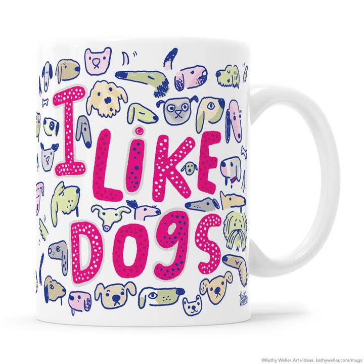 I Like Dogs Mug for wholesale by Kathy Weller Art+Ideas
