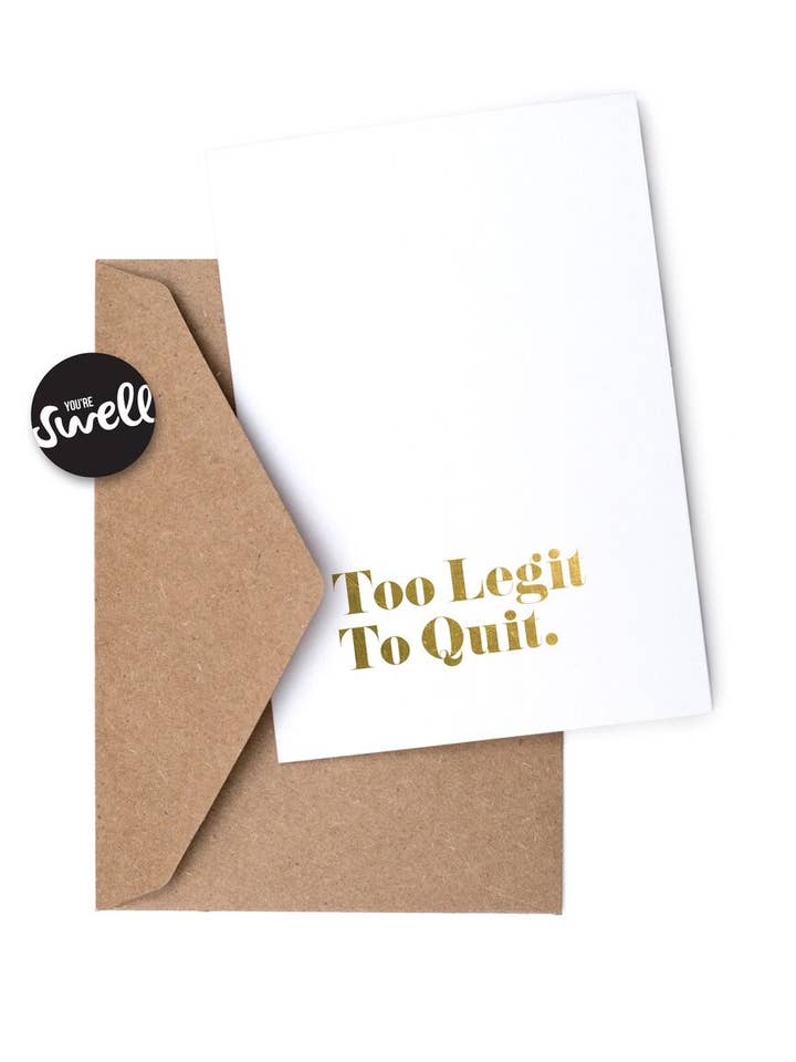 Too Legit Card for wholesale by Swell Made Co.