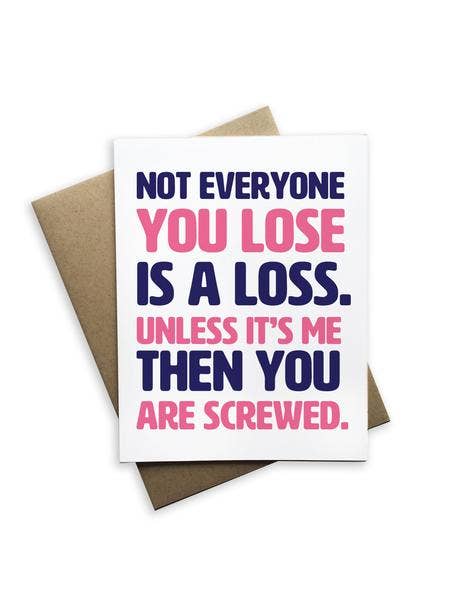 Tiramisu Paperie - Wholesale Sympathy Card - Not Everyone You Lose is a Loss0