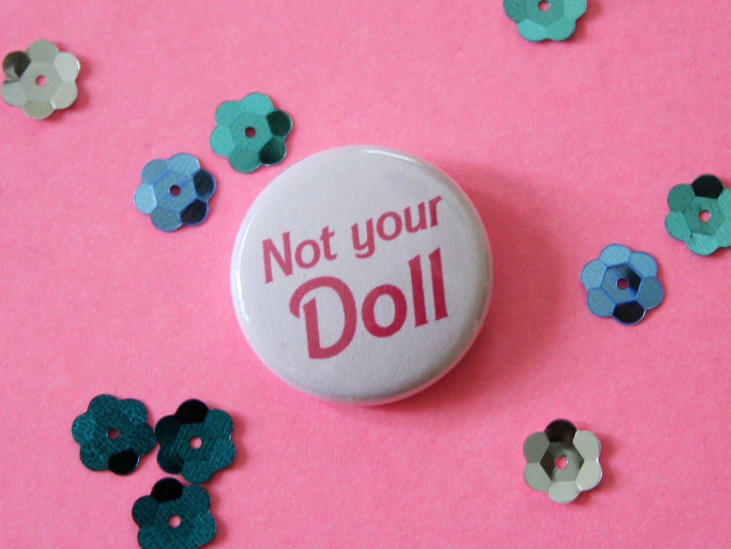 Midge Blitz – wholesale Lapel pin/button – Not Your Doll One Inch Button