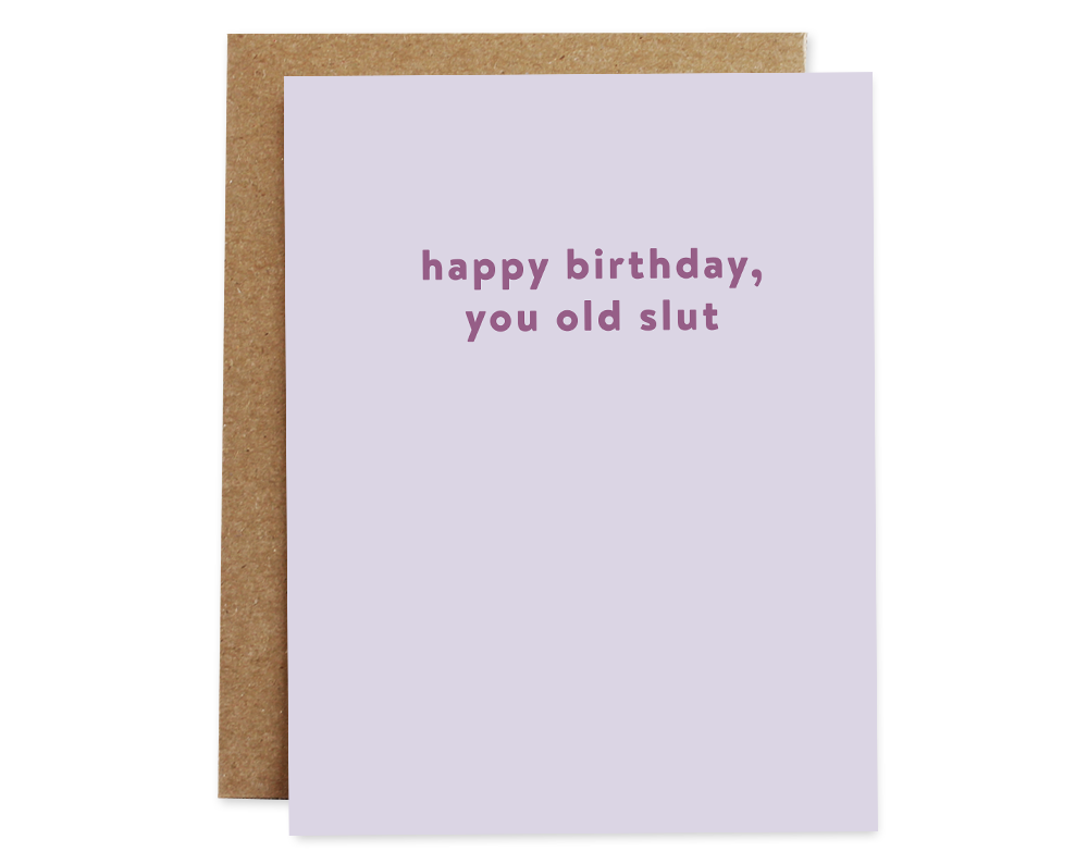 Rhubarb Paper Co. - Wholesale Birthday Card - Old Slut Card0