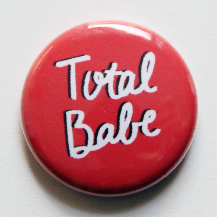 Midge Blitz - Wholesale Lapel Pin/Button - Total Babe One Inch Button0