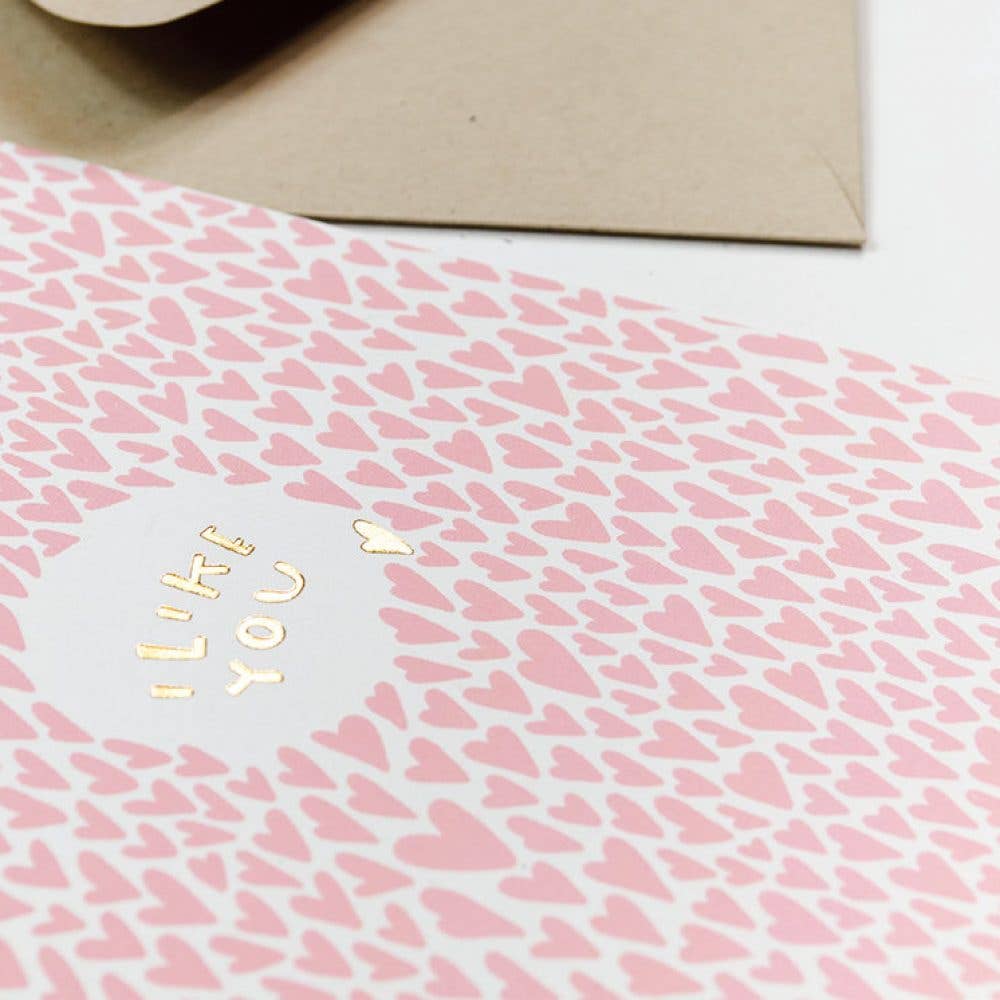 Pinwheel Print Shop - Wholesale Love Card - I Like You Gold Foil Love Card2