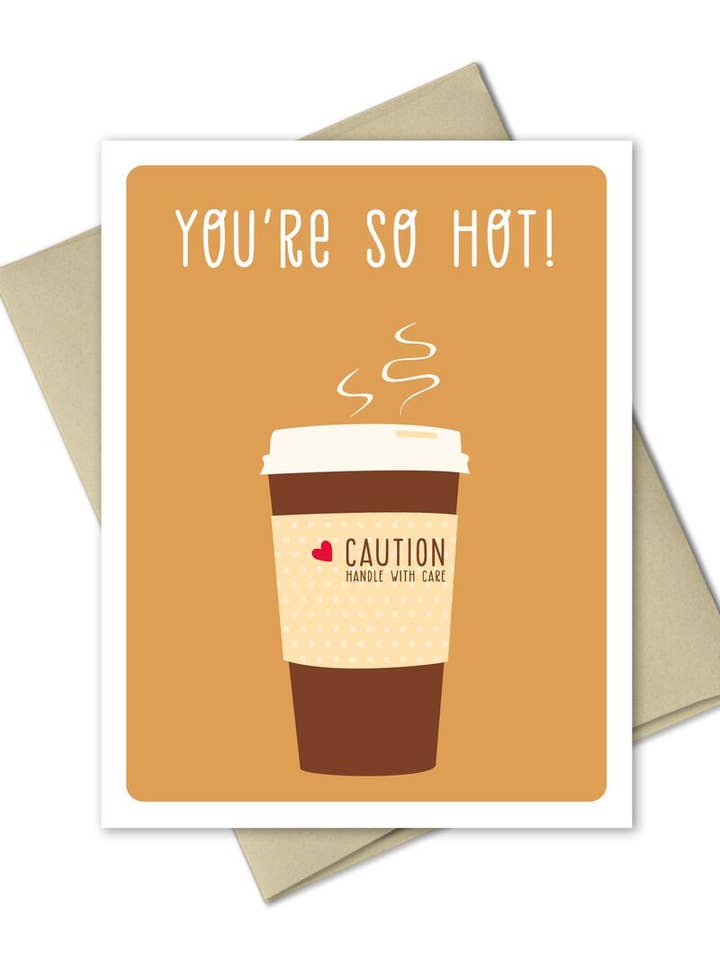 You’re Hot - Love Card - Valentine Card for wholesale by The Imagination Spot