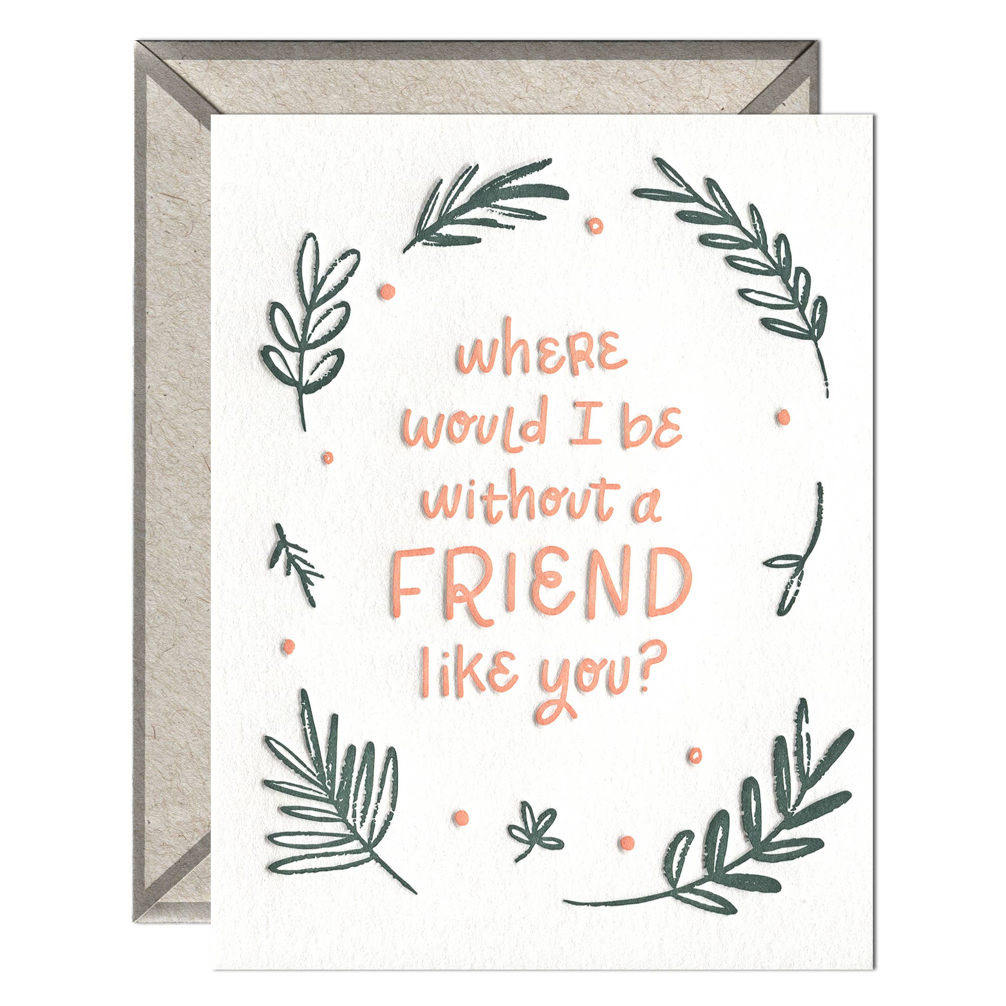 INK MEETS PAPER - Wholesale Friendship Card - A Friend Like You - Friendship + Hello card1