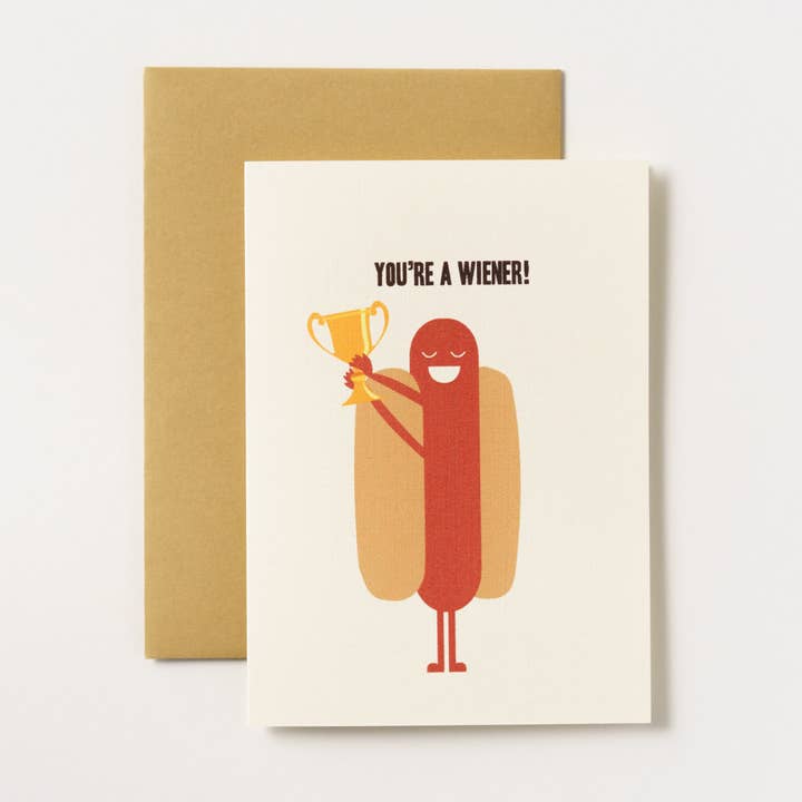 You're a Wiener! Greeting Card for wholesale by ILOOTPAPERIE
