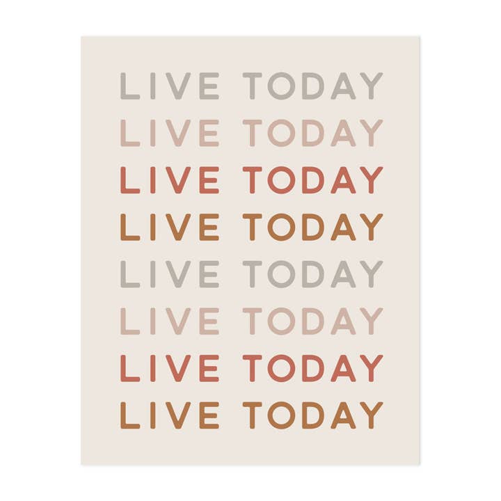 Live Today Art Print voor wholesale door The Anastasia Co