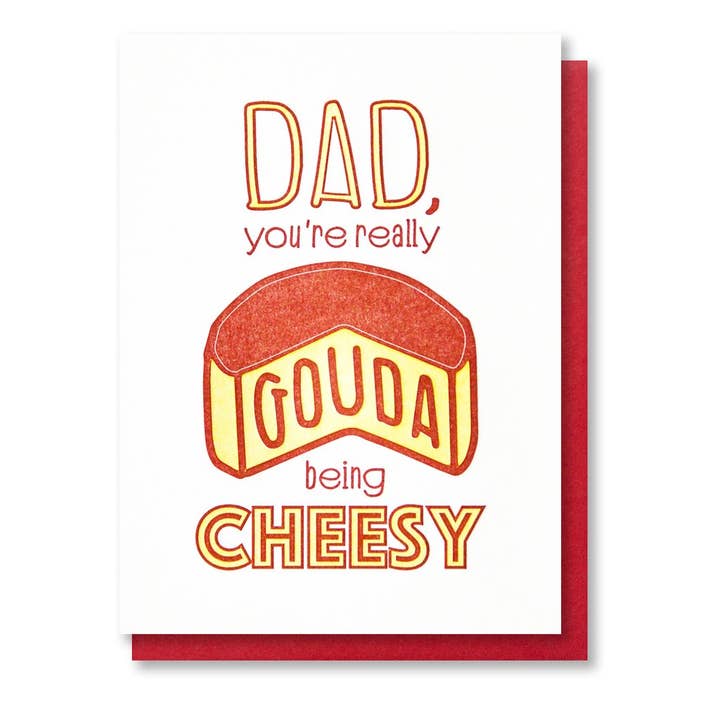 Funny Cheesy Gouda Dad Letterpress Card - Spring for wholesale by Kiss and Punch