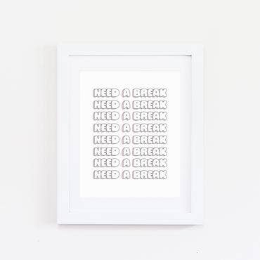 5'' x 7'' Need a Break Print for wholesale by Made Au Gold