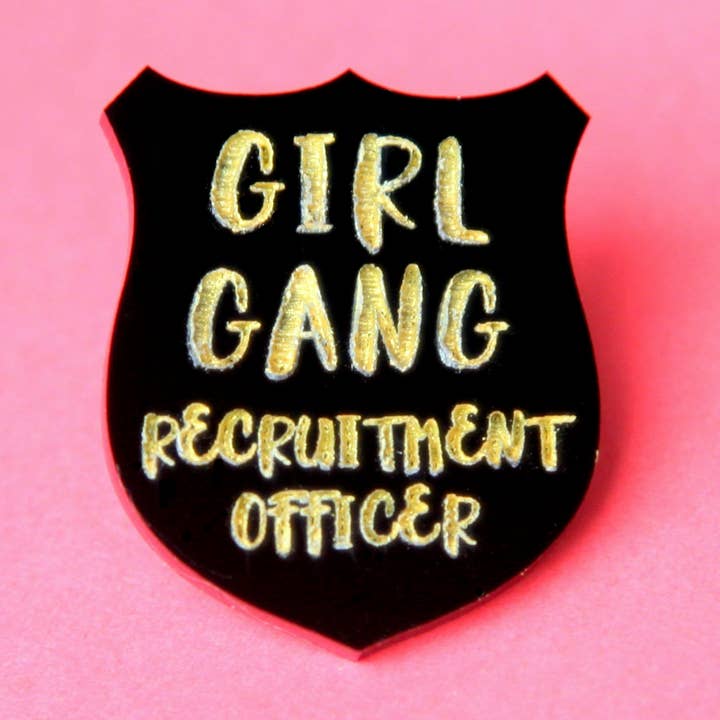 Girl Gang Oficial de Reclutamiento - Lasercut Pin para venta al por mayor de Studio Smalls