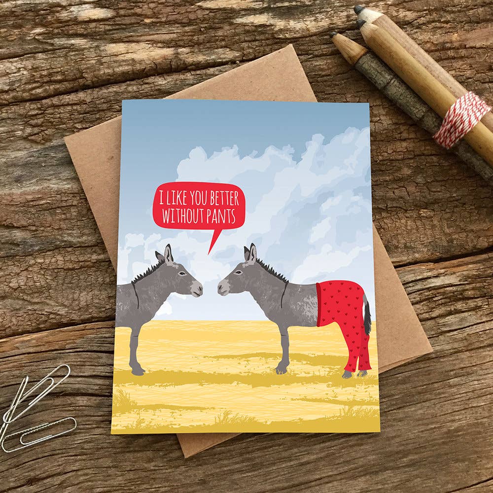 Modern Printed Matter - Wholesale Valentine's Day Card - Better Without Pants Donkeys Card1