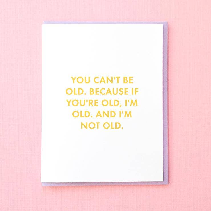 Tick Tock Press - Wholesale Birthday Card - I'm Not Old0