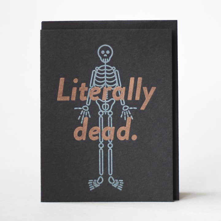 Literally Dead Letterpress Greeting Card for wholesale by M.C. Pressure